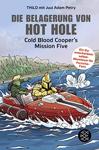 Die Belagerung von Hot Hole: Cold Blood Cooper's Mission Five von FISCHERVERLAGE